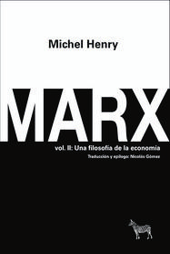 MARX. VOL II: UNA FILOSOFÍA DE LA ECONOMÍA